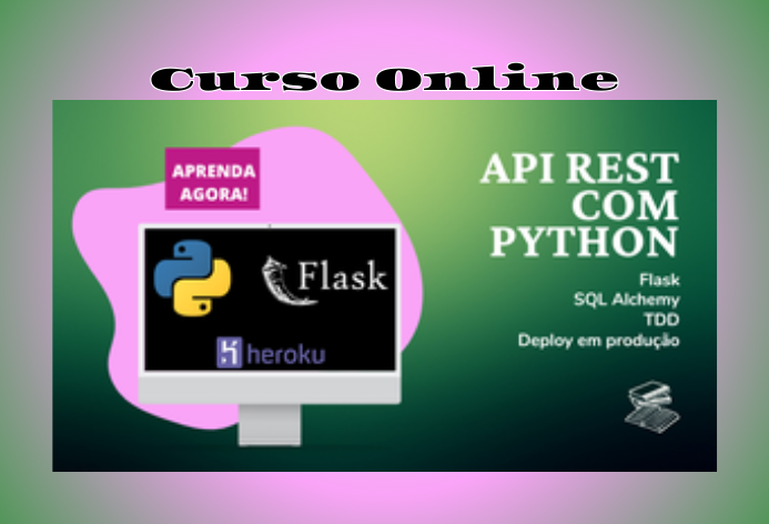Crie APIs REST com Python e Flask.